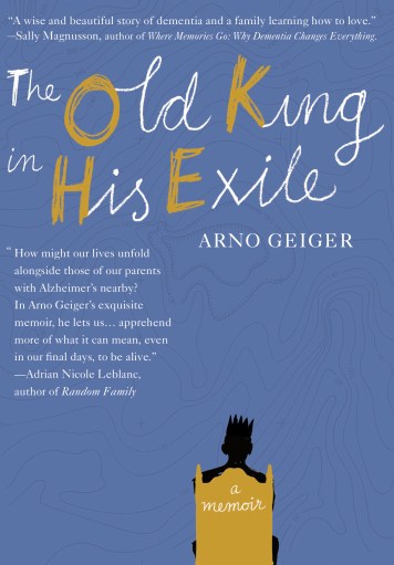the-old-king-in-his-exile-by-arno-geiger-9781632061065