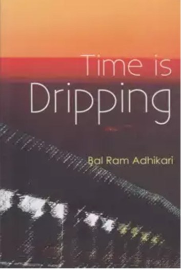 time-is-dripping-bal-ram-adhikari